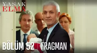 Yasak Elma 52. Bölüm Fragmanı