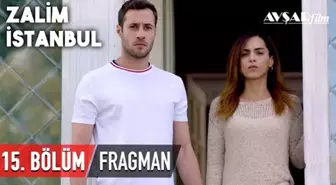 Zalim İstanbul 15. Bölüm Fragmanı (HD)