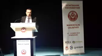 Maden şehri Gümüşhane'de 'Madencilik Çalıştayı' düzenleniyor