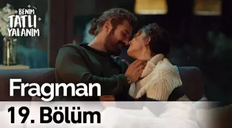 Benim Tatlı Yalanım 19. Bölüm Fragmanı