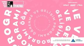 'Öğrenme ve Gelişim Programı' 23. İstanbul Tiyatro Festivali'ne renk katacak