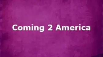 Coming 2 America Filmi