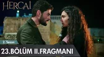 Hercai 23. Bölüm 2. Fragmanı