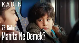 Manita ne demek? - Kadın 76. Bölüm