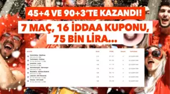 7 maç, 16 iddaa kuponu! 75 bin lirayı 45+4 ve 90+3'te kazandı...