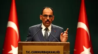 Cumhurbaşkanlığı Sözcüsü Kalın: 'Bu bir devlet projesidir, belediye projesi değil'