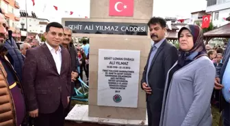 Şehit Ali Yılmaz Caddesi açıldı