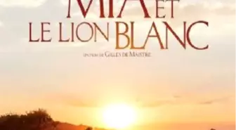 Mia Et Le Lion Blanc Filmi