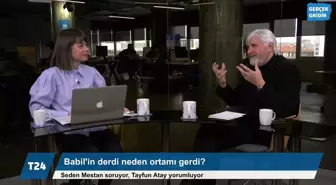 Babil'in derdi neden ortamı gerdi?