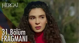 Hercai 31. Bölüm Fragmanı