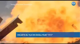 Oscar'ın Bu Yılki En İddialı Filmi 1917