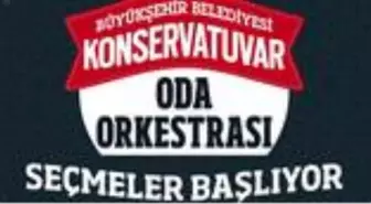 Oda Orkestrası'na seçmeler başlıyor