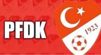 13 Süper Lig kulübü PFDK'ya sevk edildi