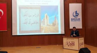 Bağcılar'da şehir medeniyetinin önemi anlatıldı