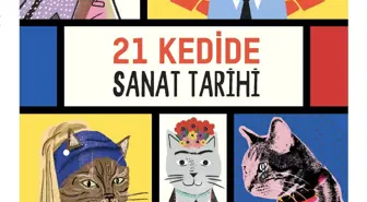 21 Kedide sanat tarihi yolculuğu