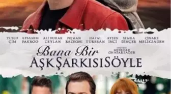 Bana Bir Aşk Şarkısı Söyle Filmi