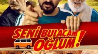 Seni Bulacam Oğlum! Filmi
