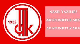 Akupunktur nasıl yazılır? TDK'ya göre akupunktur mu, akapunktur mu? Akupunktur ne demek?