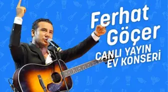 Ferhat Göçer #EvdeKal#MüzikleKal ile hayranlarıyla buluştu