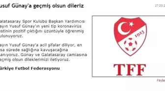 TFF'den Yusuf Günay'a 'geçmiş olsun' mesajı