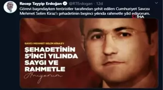 Cumhurbaşkanı Erdoğan'dan Cumhuriyet Savcısı Mehmet Selim Kiraz paylaşımı