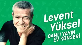 #EvdeKal#MüzikleKal Levent Yüksel 'Evde Kal' çağrısını şarkılarıyla yapacak