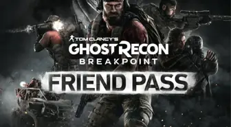 Ghost Recon: Breakpoint'in Friend Pass Sistemi Duyuruldu