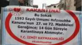 İzmit'te 1 sokak ve 1 bina karantinaya alındı