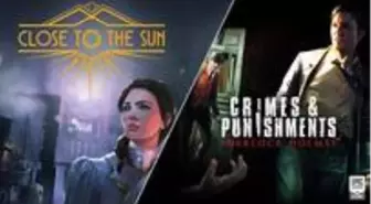 Close to the Sun ve Sherlock Holmes Bir Haftalığına Ücretsiz