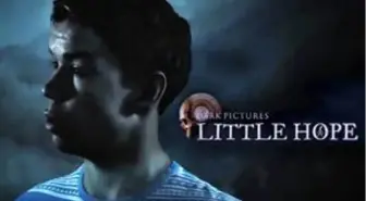 The Dark Pictures Anthology: Little Hope'un Tanıtım Fragmanı Yayında