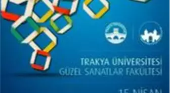 Trakya Üniversitesi Güzel Sanatlar Fakültesi'nden 'Dünya Sanat Günü'ne özel sanal sergi