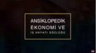 'Ansiklopedik Ekonomi ve İş Hayatı Sözlüğü' yayımda!