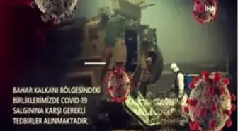 MSB'den Bahar Kalkanı bölgesinde korona virüs tedbirleri