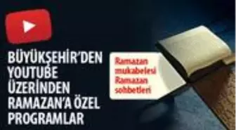 Büyükşehir Belediyesinden Ramazan'a özel programlar