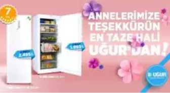 Uğur Soğutma'dan tüm annelere ve annesini sevindirmek isteyenlere jest