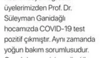 Yoğun bakım sorumlusu Prof. Dr. Ganidağlı, Korona virüse yakalandı