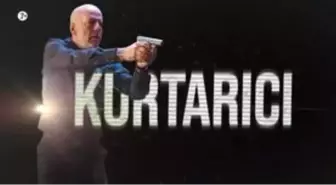 Kurtarıcı filmi konusu nedir? Kurtarıcı oyuncuları ve Kurtarıcı özeti!