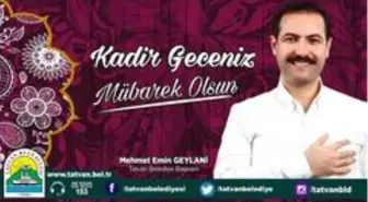 Başkan Geylani'den Kadir Gecesi mesajı