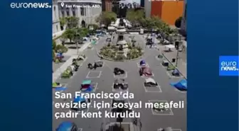 Covid-19: San Francisco'da şehrin ortasına evsizler için sosyal mesafeli çadır kent kuruldu