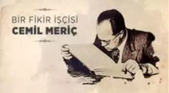 Cemil Meriç kimdir? Cemil Meriç eserleri nelerdir? Cemil Meriç hayatı ve biyografisi! Ünlü düşünür Cemil Meriç hakkında merak edilenler!