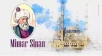 Mimar Sinan kimdir? Mimar Sinan'ın gerçek adı nedir ? Mimar Sinan'ın Başmimarlık dönemi..Mimar Sinan'ın Hayatı.. Mimar Sinanın Eserleri..