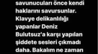 Hürriyet yazarı, Deniz Bulutsuz'un darp edilmesi sonrası sessiz kalan ünlülere seslendi