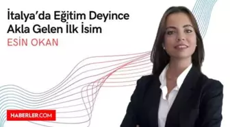 İtalya'da Eğitim Deyince Akla Gelen İlk İsim: Esin Okan