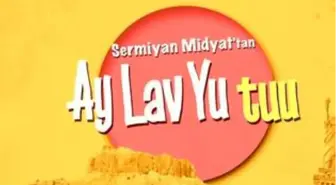 Ay Lav Yu Tuu filmi konusu nedir? Ay Lav Yu Tuu oyuncuları ve Ay Lav Yu Tuu özeti!