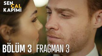 Sen Çal Kapımı 3. Bölüm 3. Fragmanı