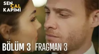 Sen Çal Kapımı 3. Bölüm 3. Fragmanı