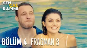 Sen Çal Kapımı 4. Bölüm 3. Fragmanı