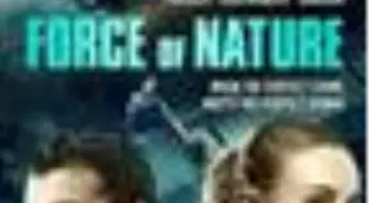 Force of Nature Filmi