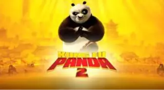 Kung Fu Panda 2 filmi konusu nedir? Kung Fu Panda 2 oyuncuları ve Kung Fu Panda 2 özeti!