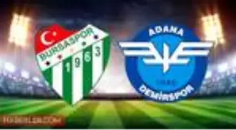 Bursaspor - Adana Demirspor maçı kaç kaç? Bursaspor - Adana Demirspor hangi kanalda?